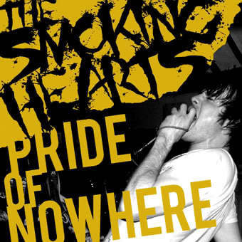 The Smoking Hearts - Pride Of Nowhere