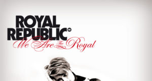 Royal Republic We Are The Royal Album Cover