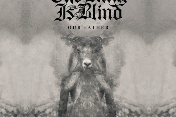 The King Is Blind Our Father Album Cover