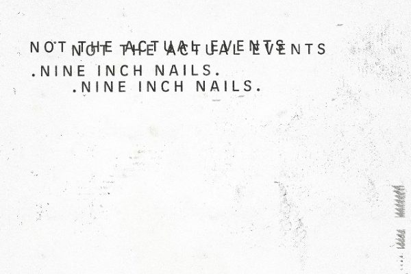 Nine Inch Nails Not The Actual Events EP Cover