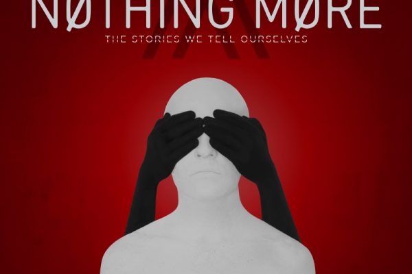 Nothing More The Stories WeTell Ourselves Artwork Cover