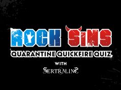 Rock Sins Quarantine Quickfire Quiz With Sertraline